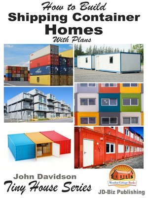 cover image of How to Build Shipping Container Homes With Plans